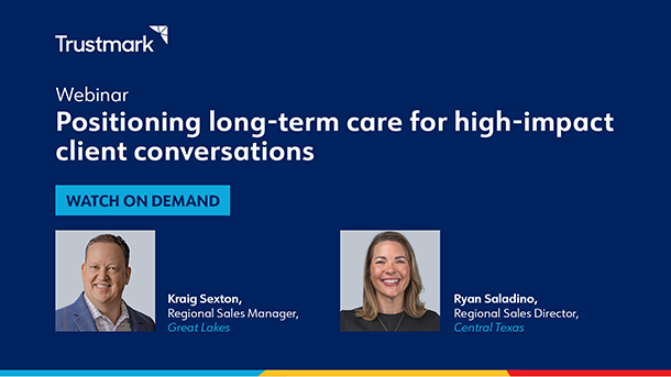 Webinar: Positioning long-term care for high-impact client conversations